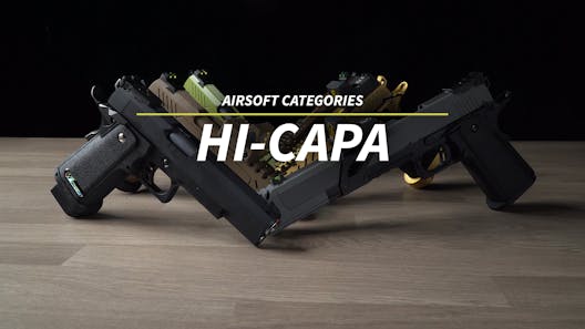 Airsoft Basics: What is a Hi-capa?