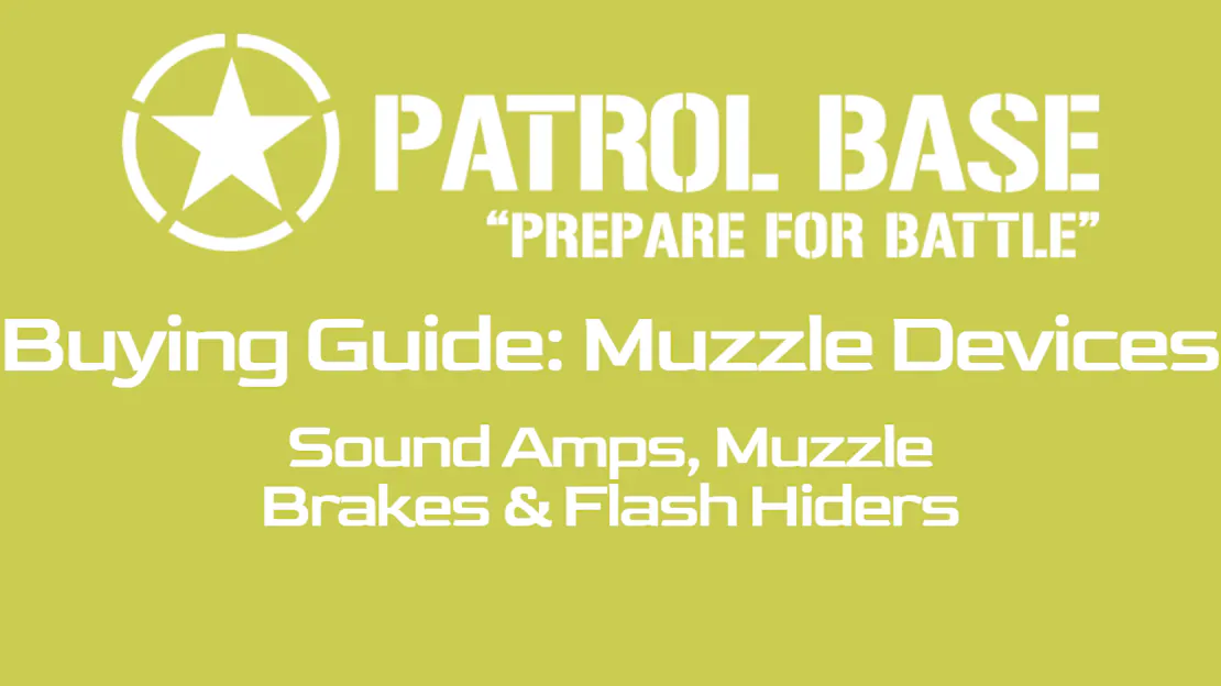 Buying Guide: Airsoft Muzzle devices, Flash Hiders and Sound Amplifiers