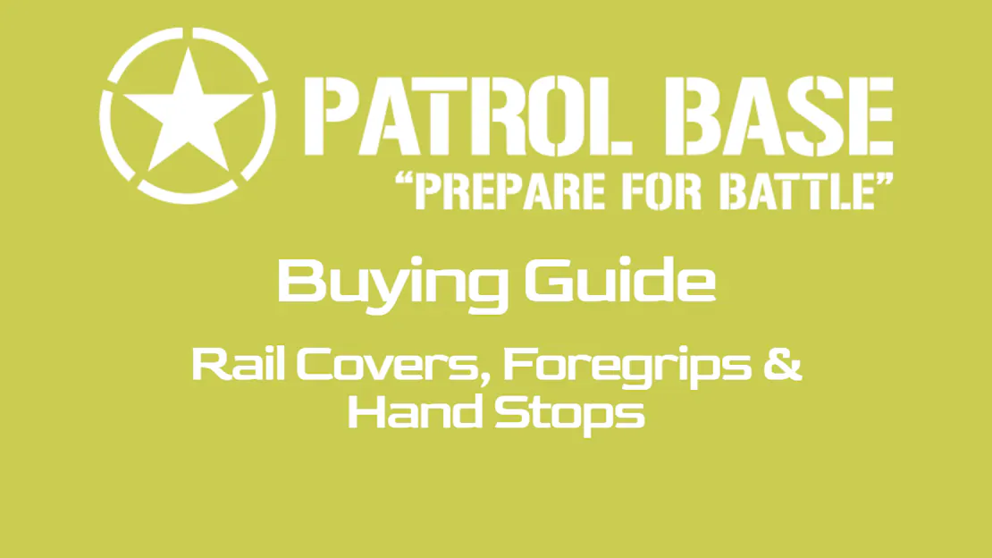 Buying Guide: Rail Covers, Grips and Hand Stops
