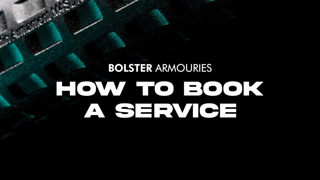 Bolster Armouries: How to Book a Service
