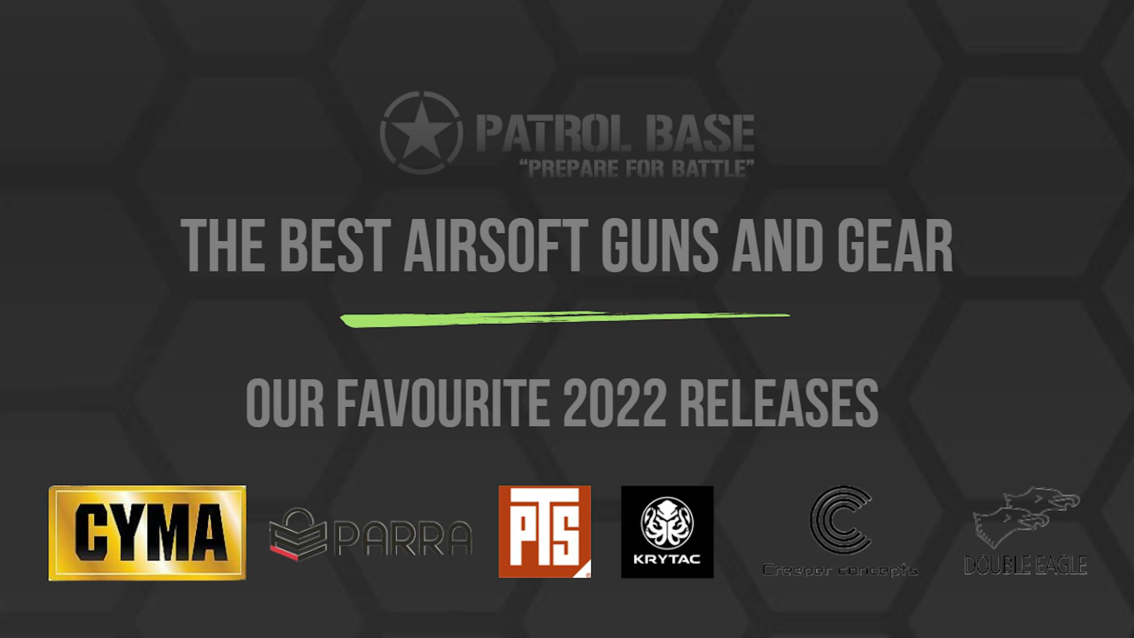 Best Airsoft Guns & Gear 2022 Ultimate Roundup Patrol Base UK