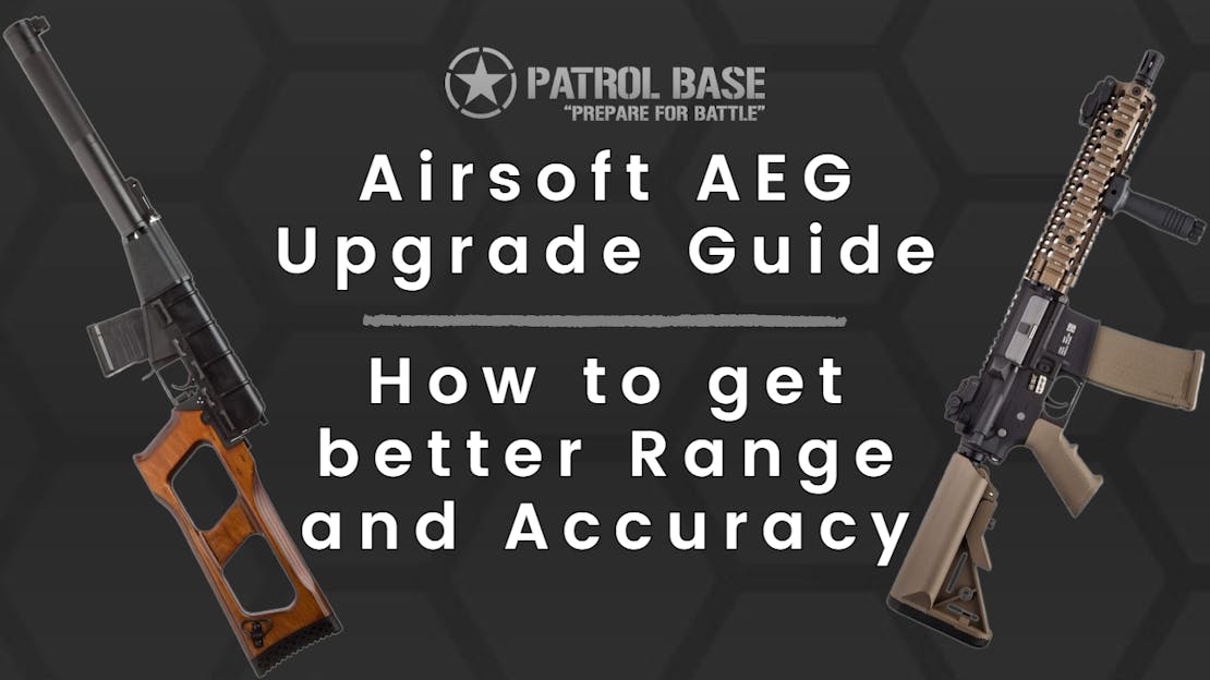 Airsoft AEG Upgrade Guide : How to get better range and accuracy