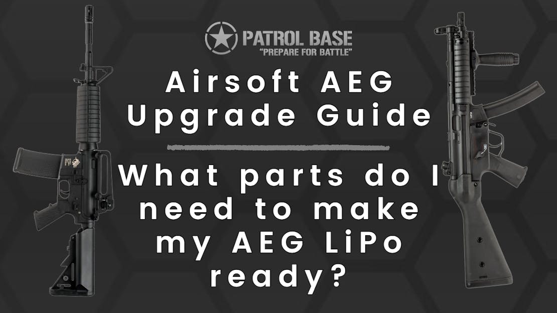 Airsoft AEG Upgrade Guide : What parts do I need to make my AEG LiPo Ready?