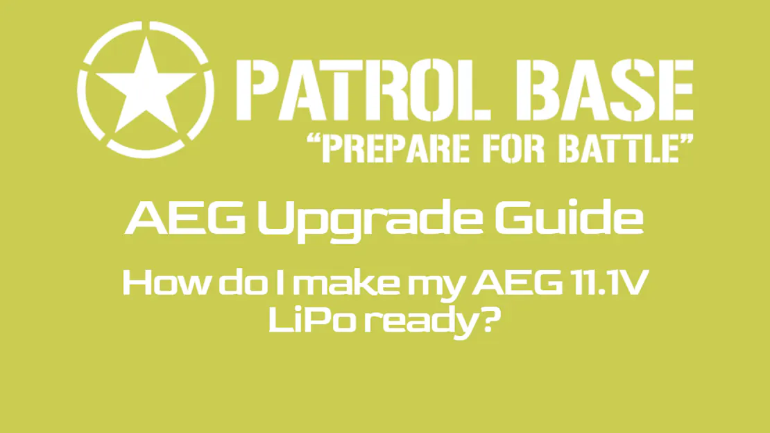 Airsoft AEG Upgrade Guide : What parts do I need to make my AEG LiPo Ready?