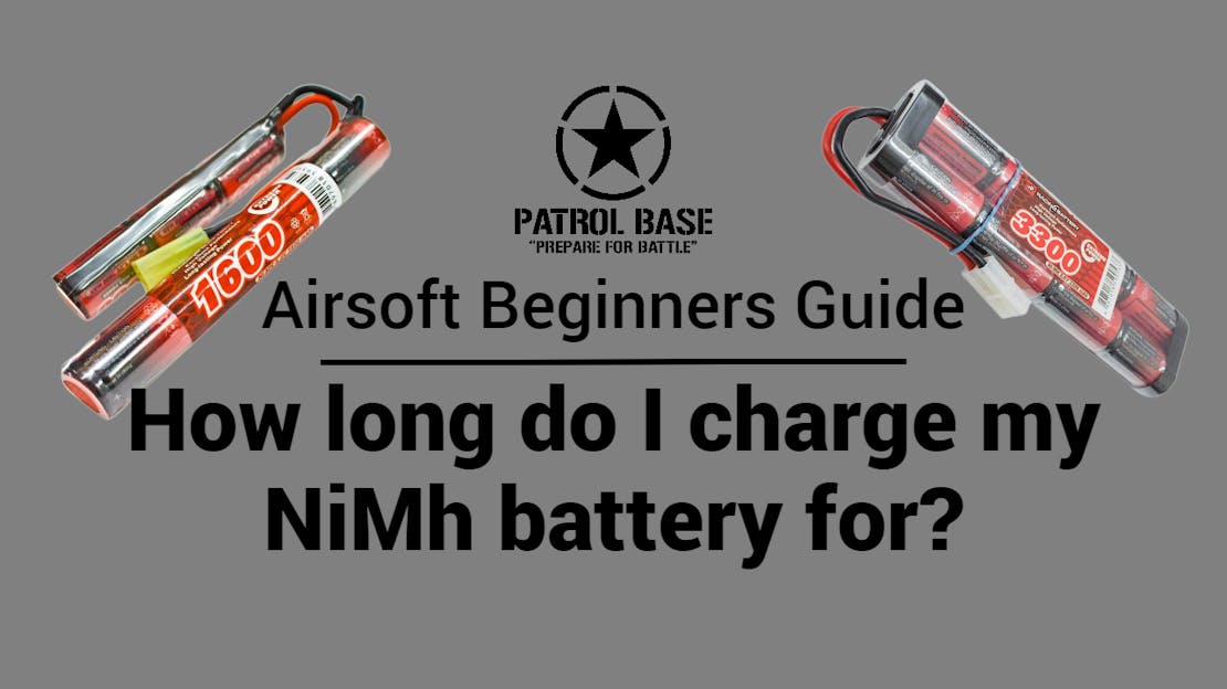 Beginners Guide: How long do I charge my Airsoft NiMh battery for?