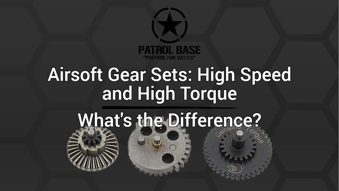 Airsoft Gear Sets: High Speed and High Torque - What's the difference?