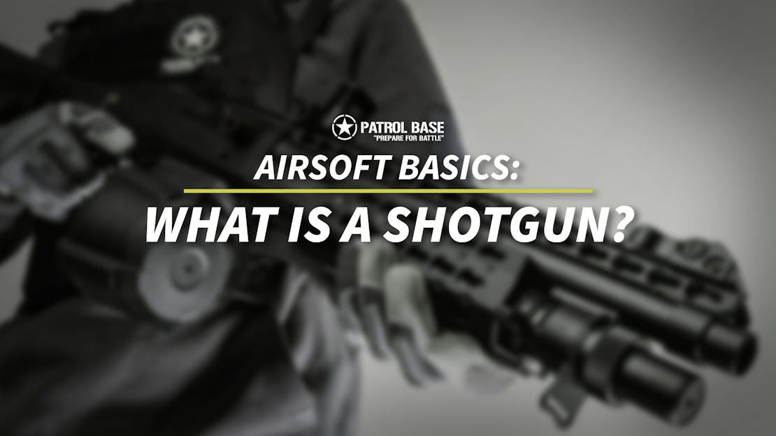 Airsoft Basics: What is a Shotgun?