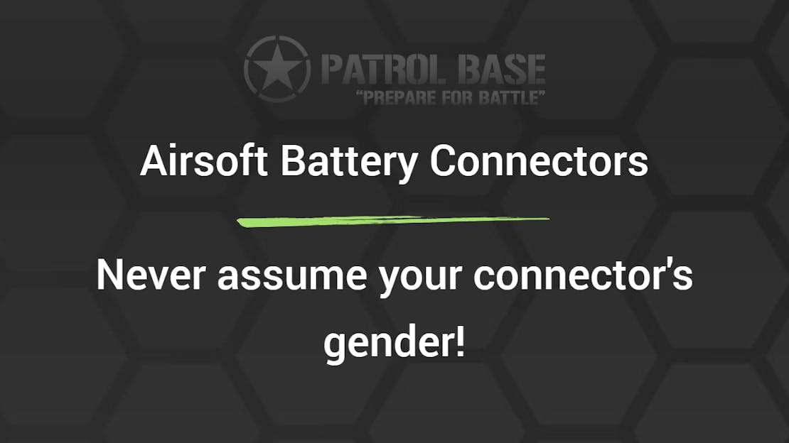 Airsoft Battery Connectors: Never assume your connector's gender!
