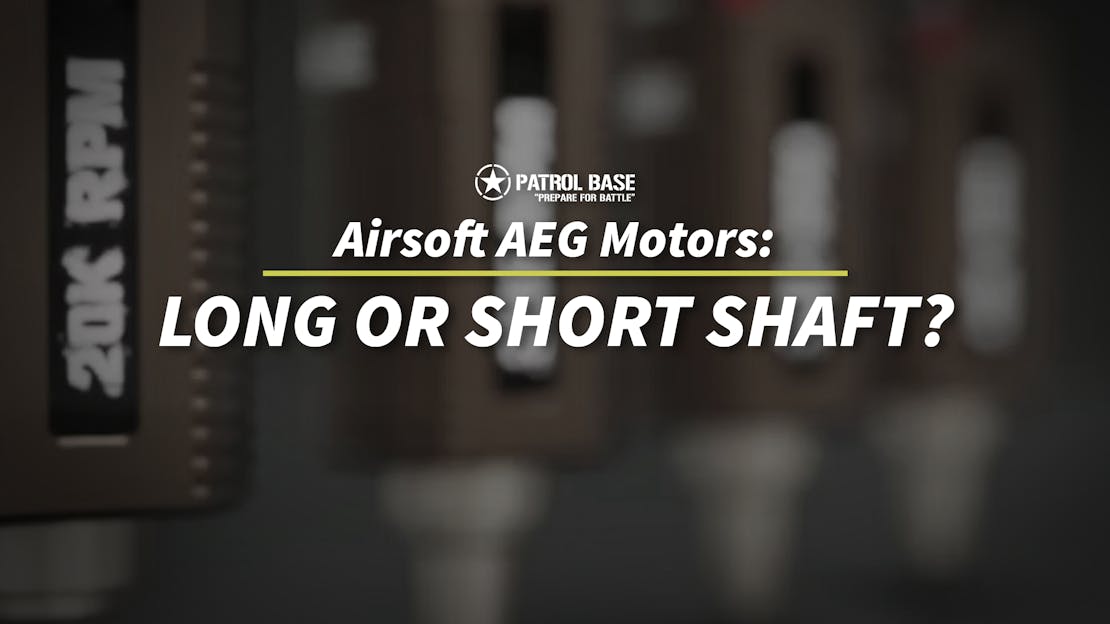 Airsoft AEG Motors: Long Shaft or Short Shaft?