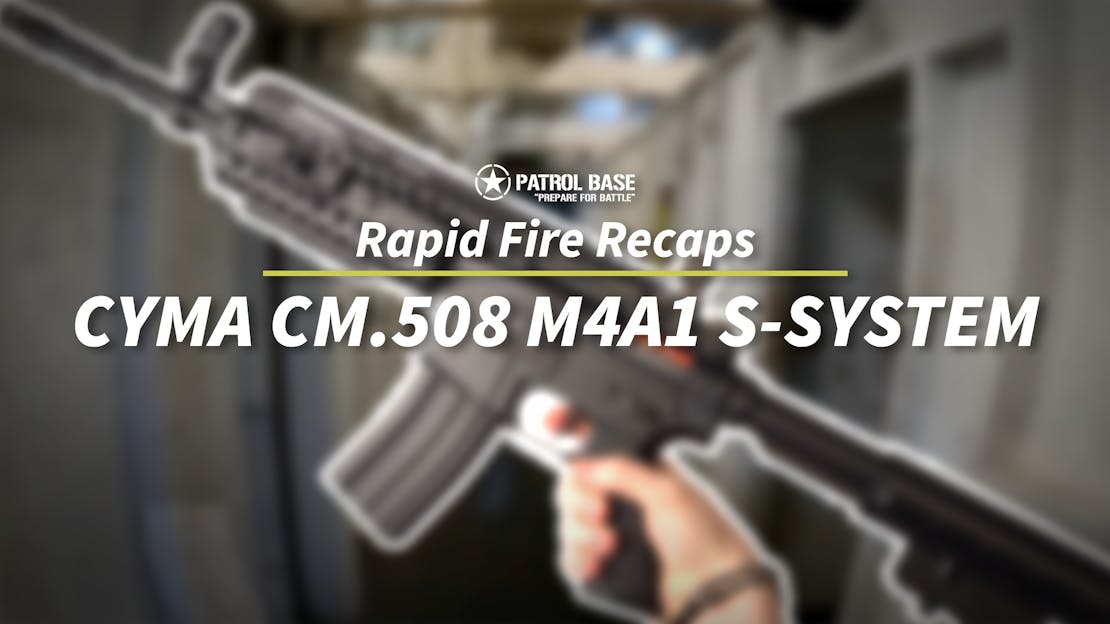 Rapid Fire Recaps - The CYMA CM.508 Left Us Stunned (for all the right reasons)