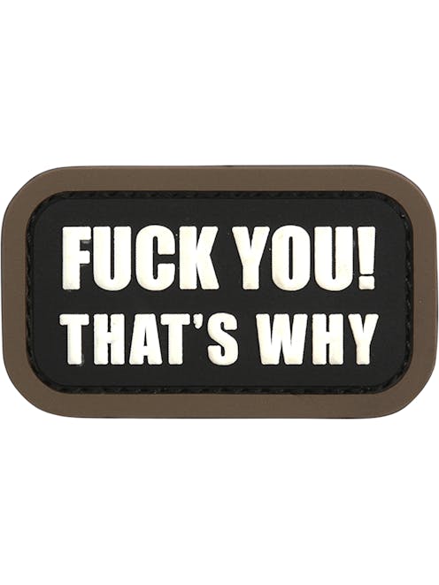 101 Inc. Fuck You That's Why 3D PVC Patch